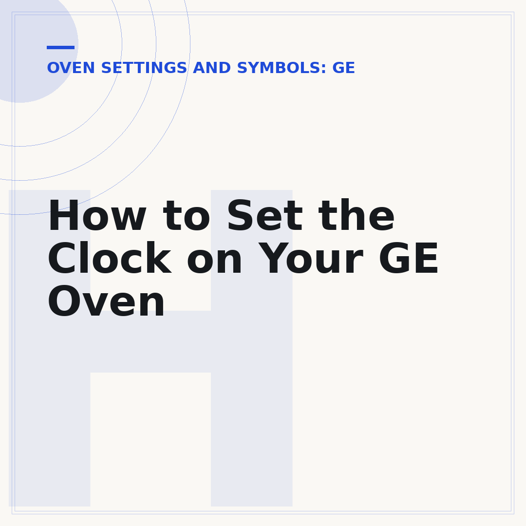 How to Set the Clock on Your GE Oven