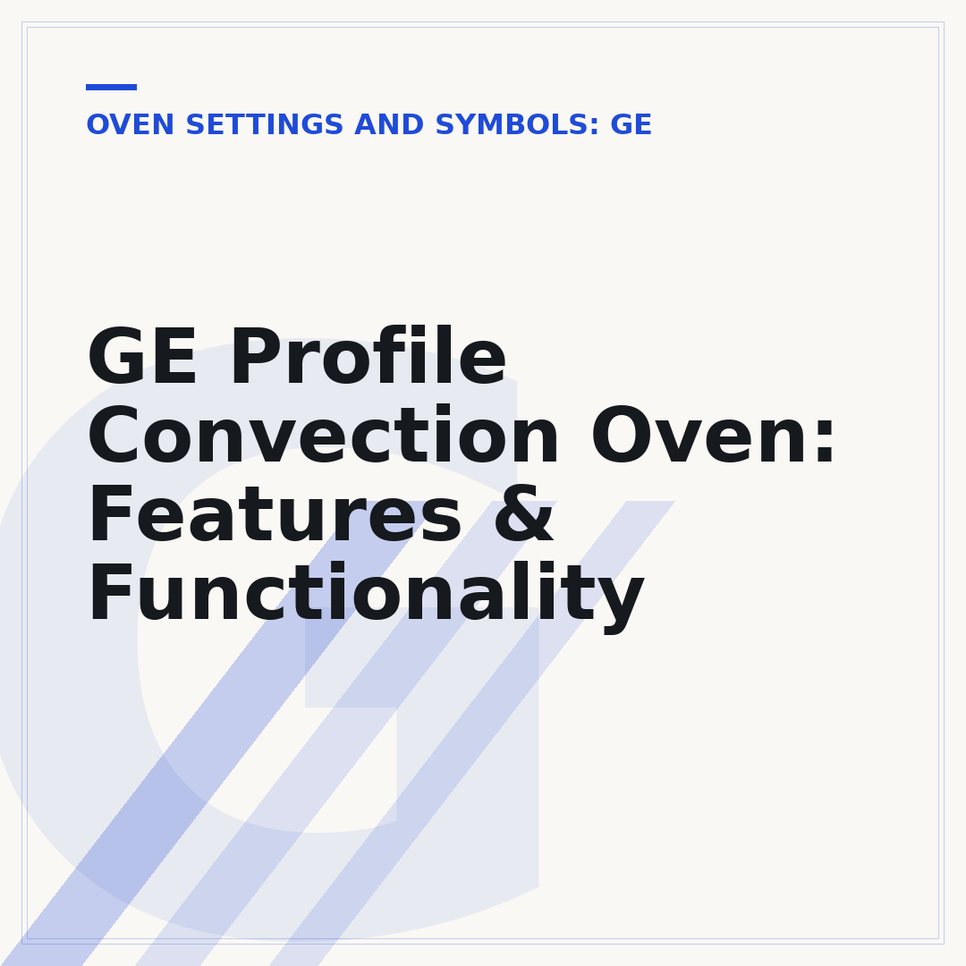 GE Profile Convection Oven: Features & Functionality