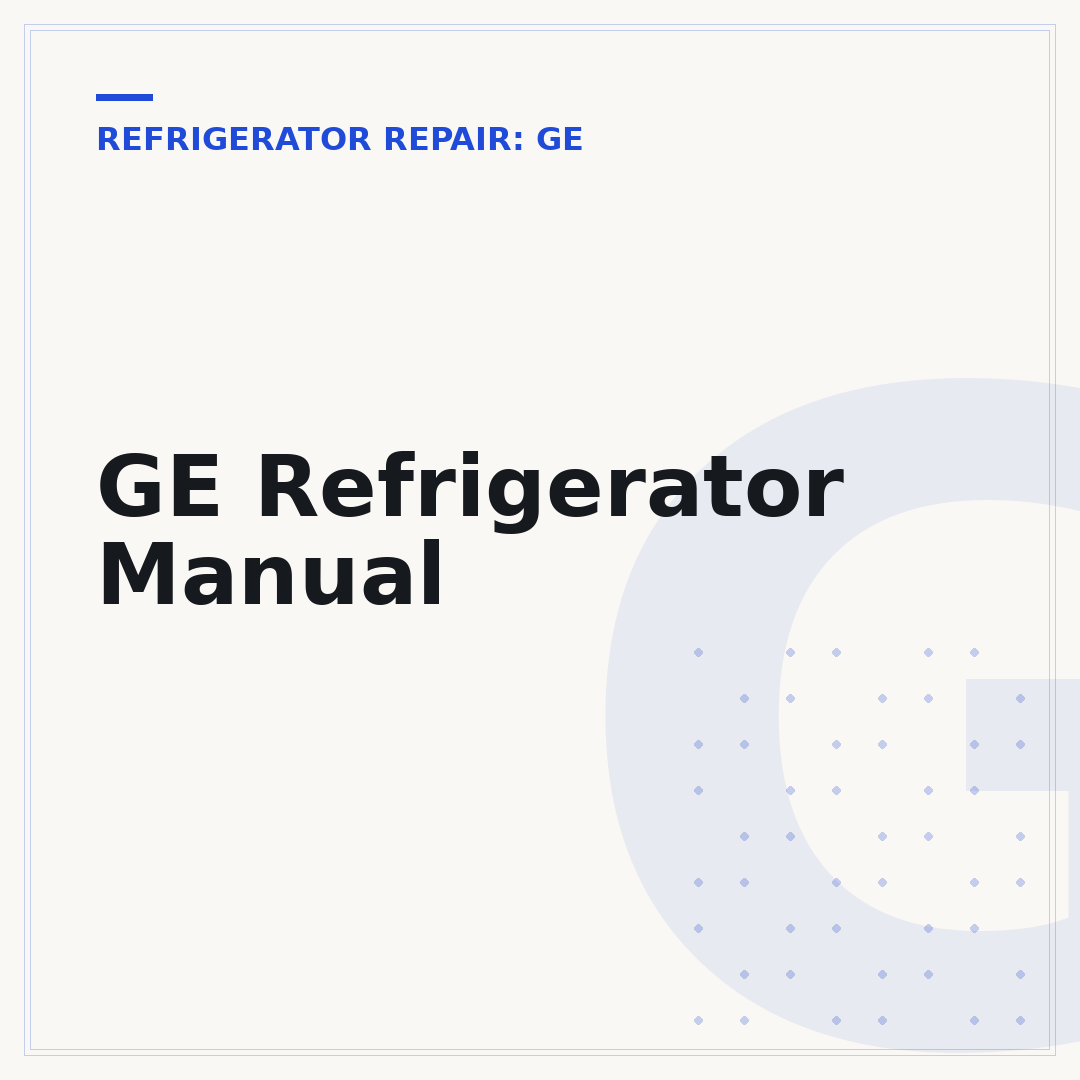 GE Refrigerator Manual