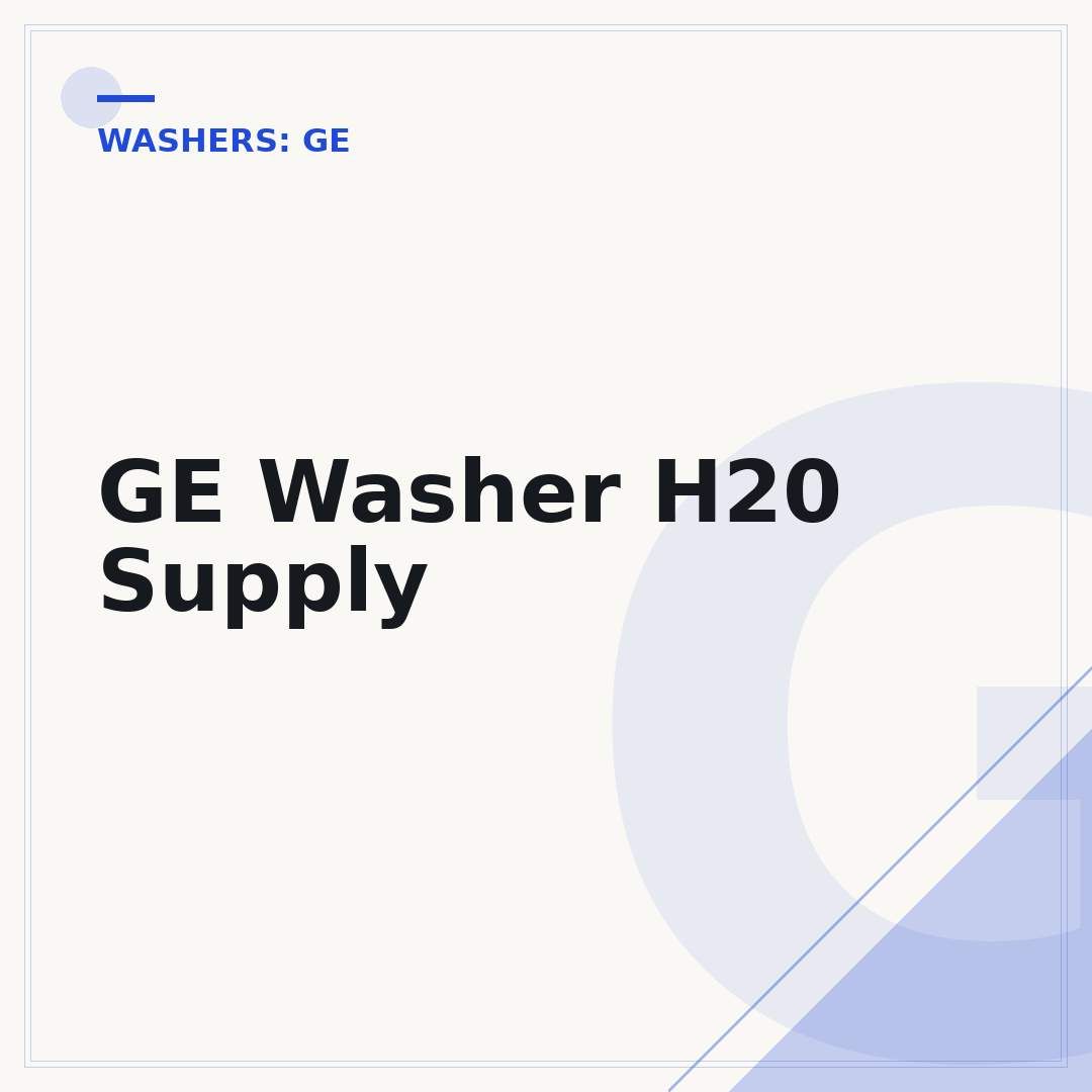 GE Washer H20 Supply