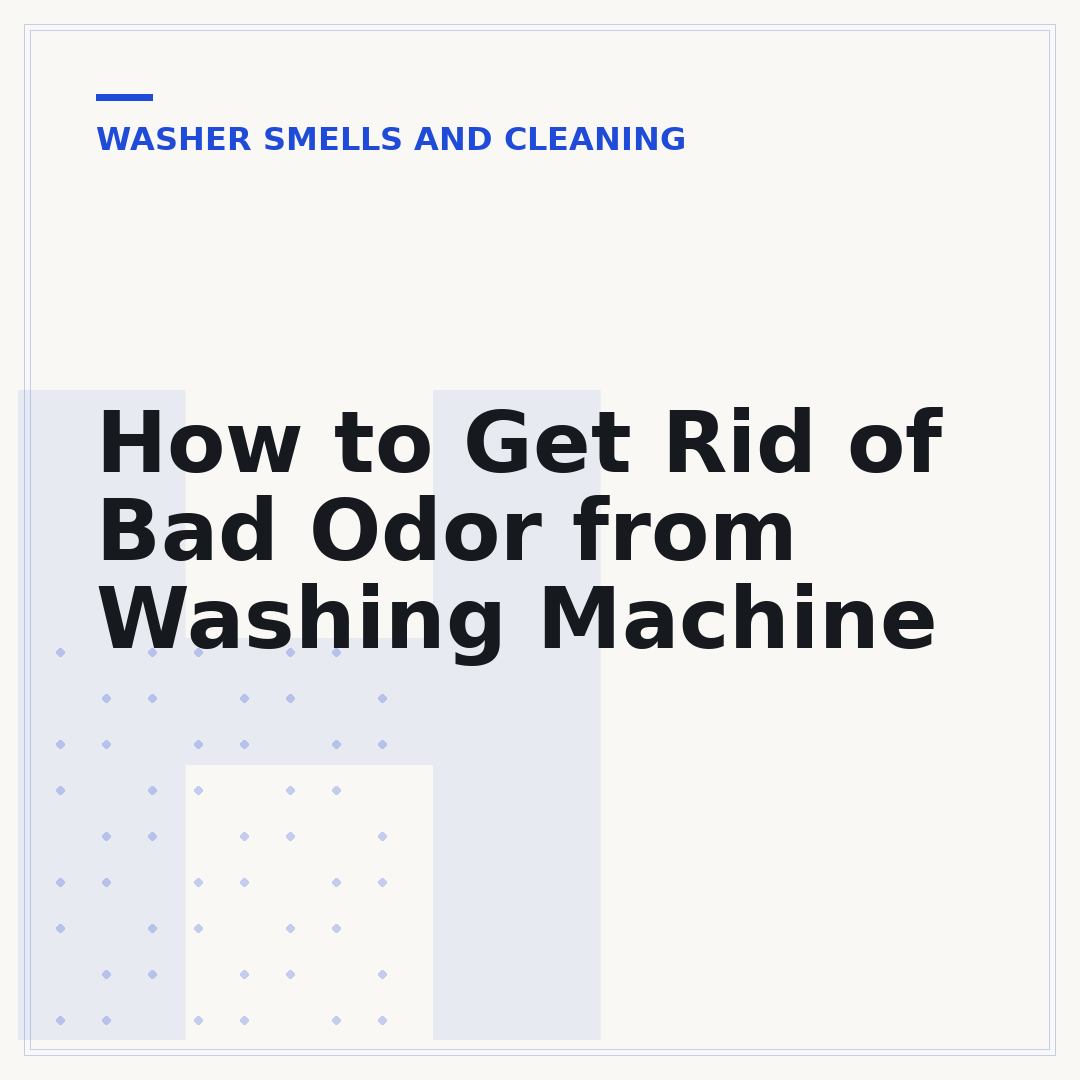 How to Get Rid of Bad Odor from Washing Machine