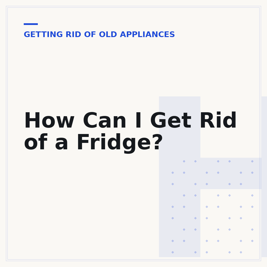 How Can I Get Rid of a Fridge?