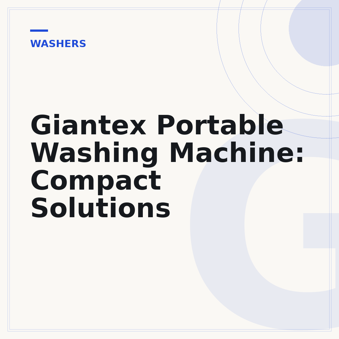 Giantex Portable Washing Machine: Compact Solutions