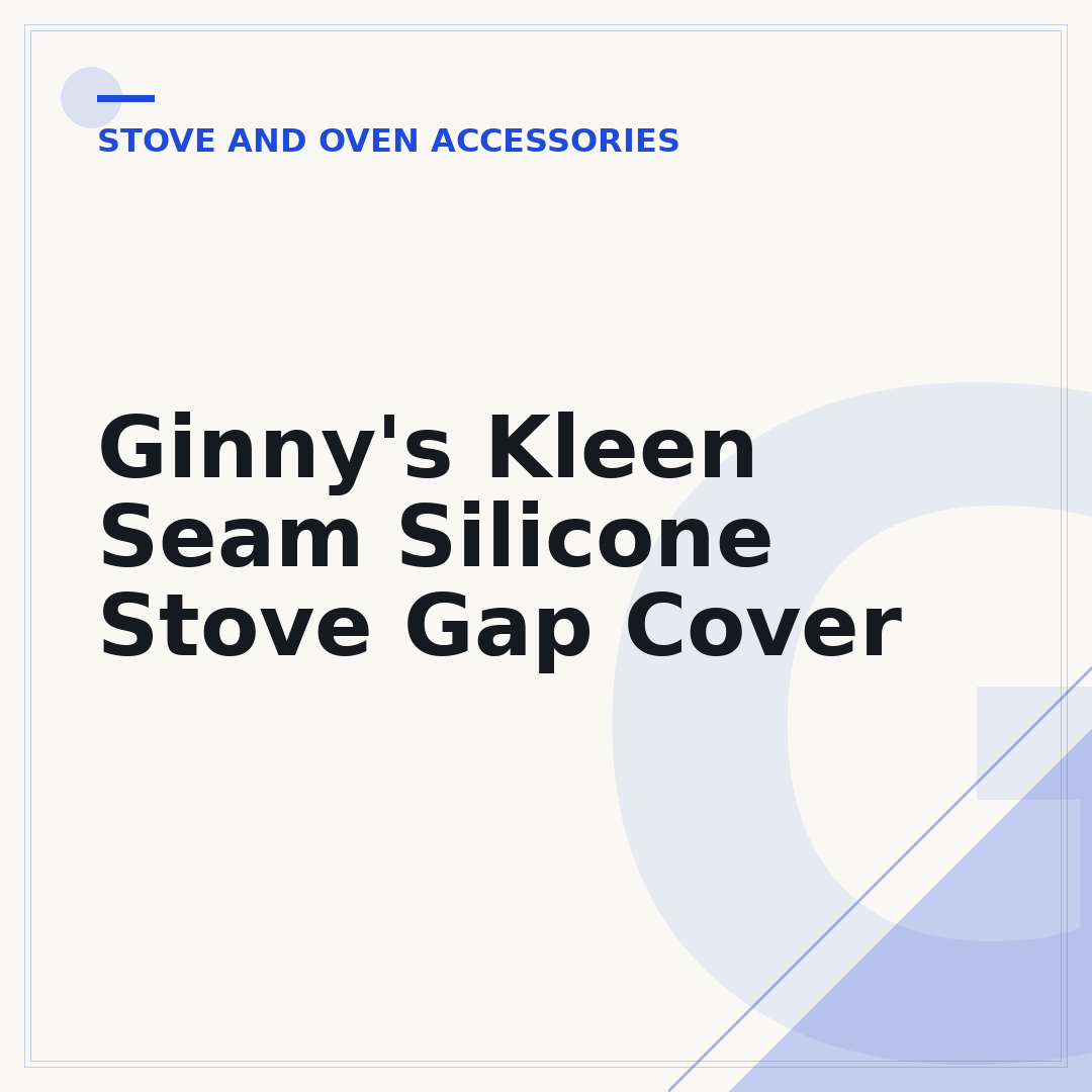 Ginny's Kleen Seam Silicone Stove Gap Cover