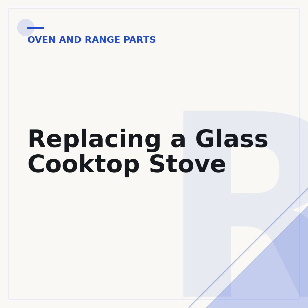 Replacing a Glass Cooktop Stove