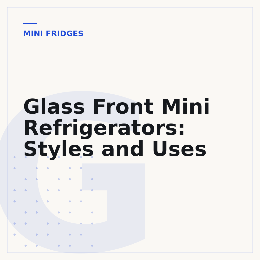 Glass Front Mini Refrigerators: Styles and Uses