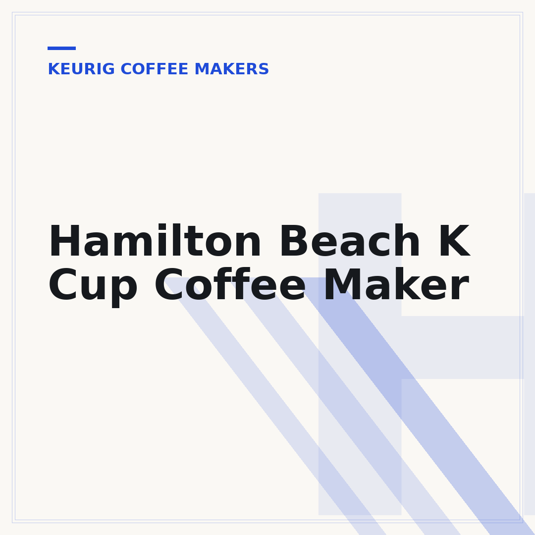 Hamilton Beach K Cup Coffee Maker