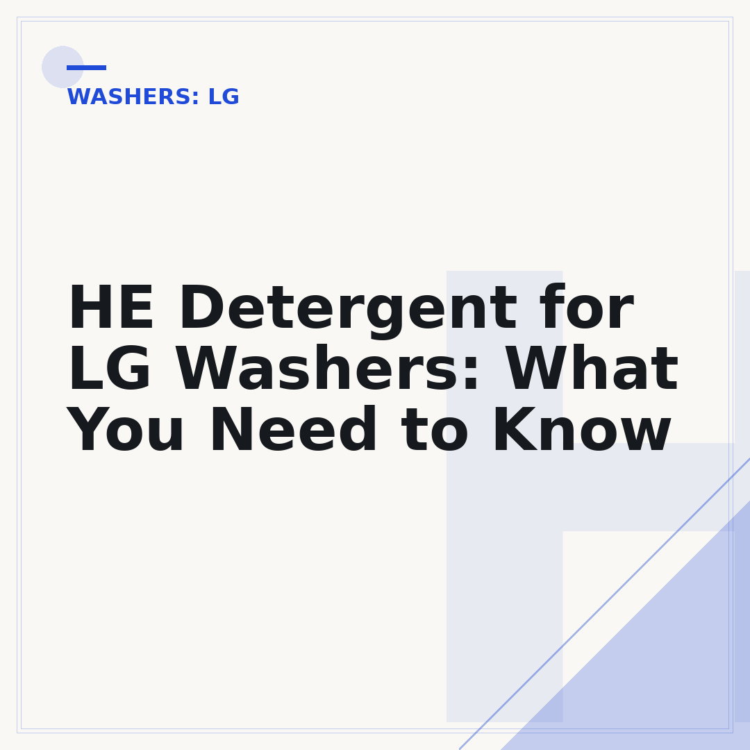 HE Detergent for LG Washers: What You Need to Know