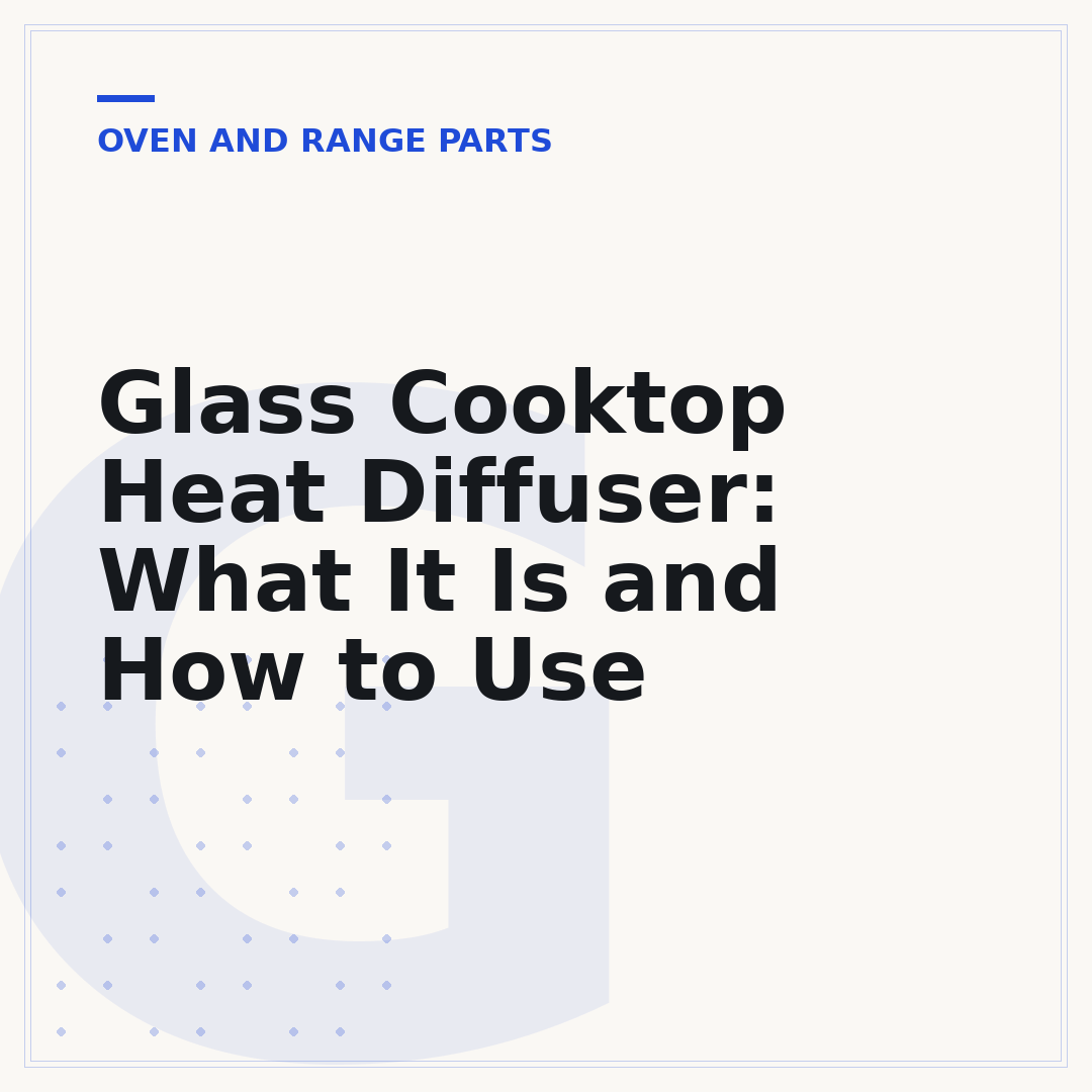 Glass Cooktop Heat Diffuser: What It Is and How to Use