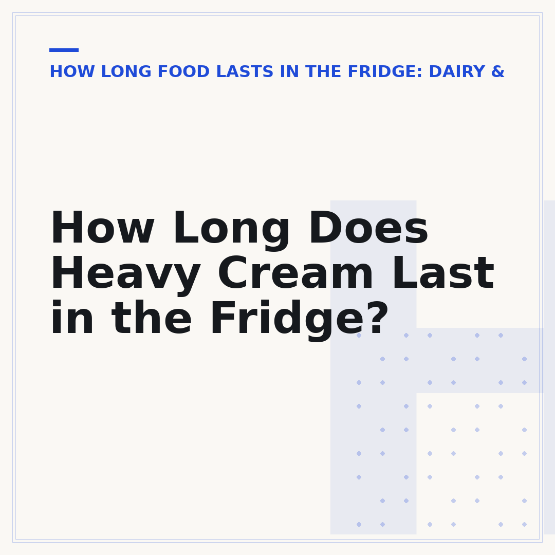 How Long Does Heavy Cream Last in the Fridge?