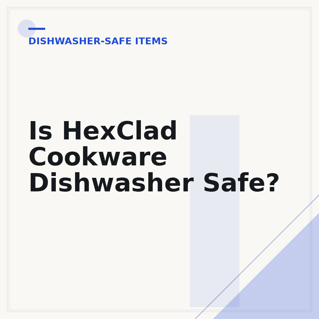 Is HexClad Cookware Dishwasher Safe?