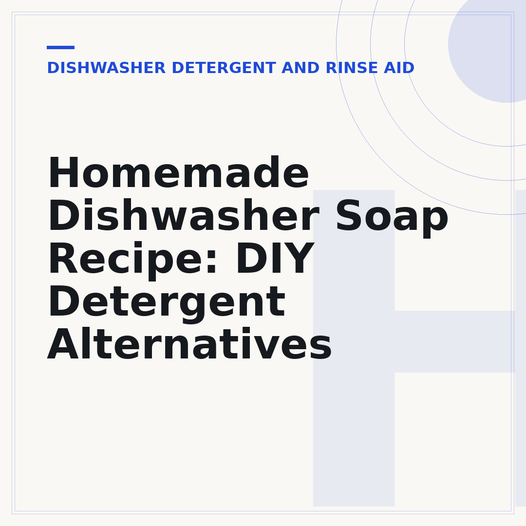 Homemade Dishwasher Soap Recipe: DIY Detergent Alternatives