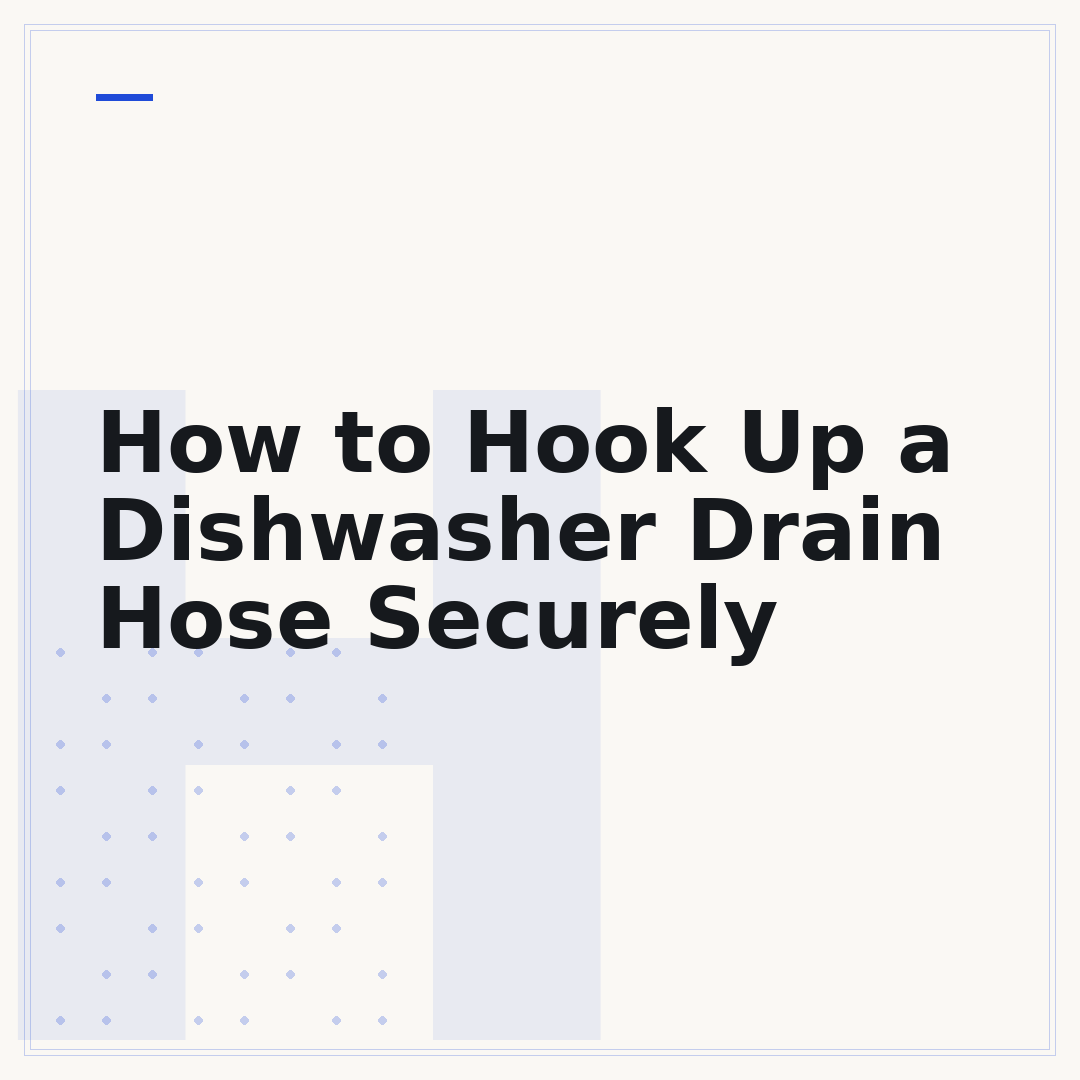 How to Hook Up a Dishwasher Drain Hose Securely