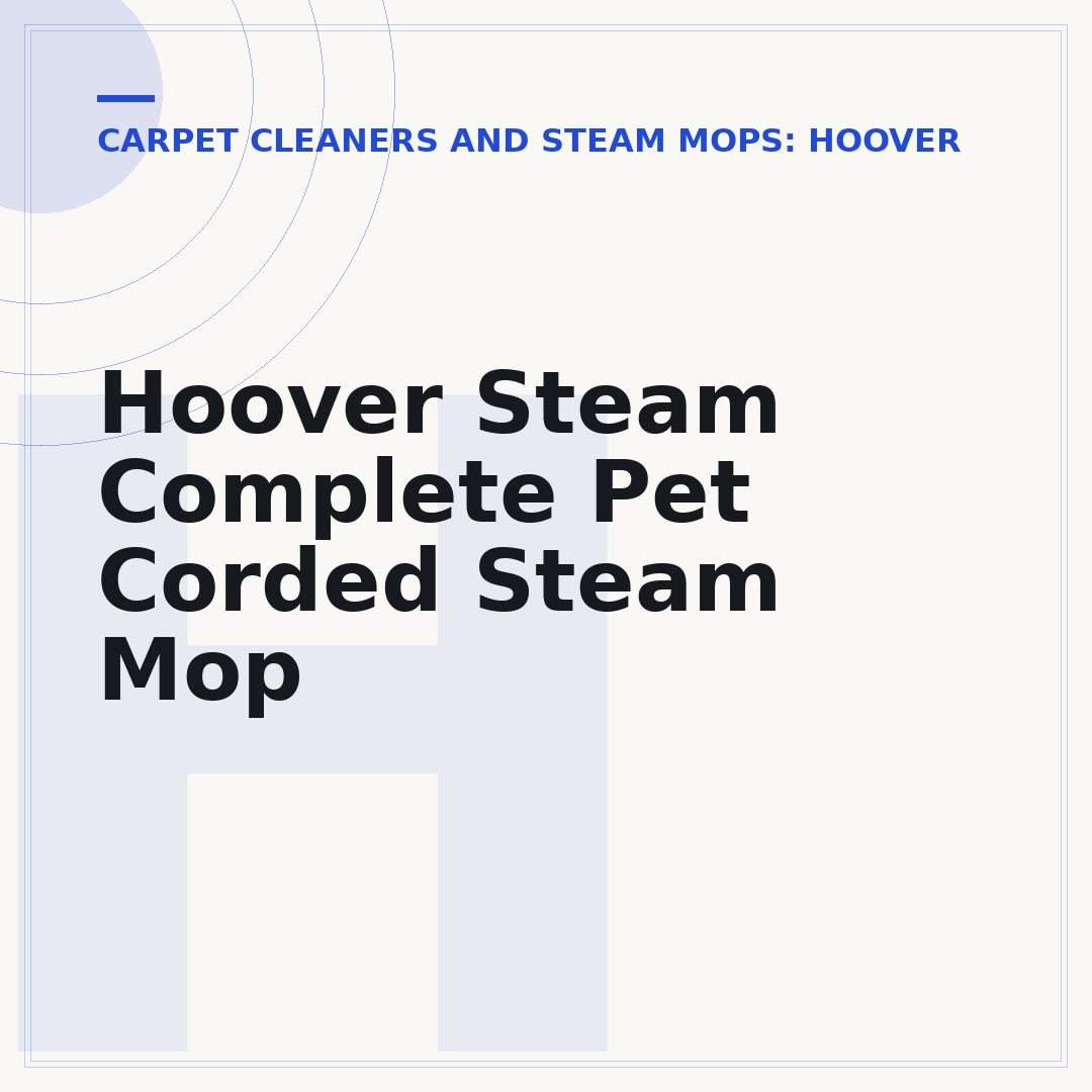 Hoover Steam Complete Pet Corded Steam Mop
