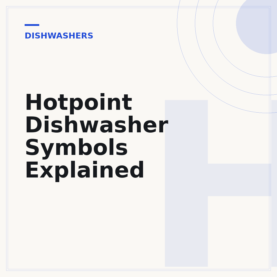 Hotpoint Dishwasher Symbols Explained