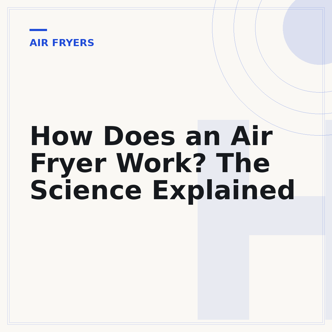 How Does an Air Fryer Work? The Science Explained