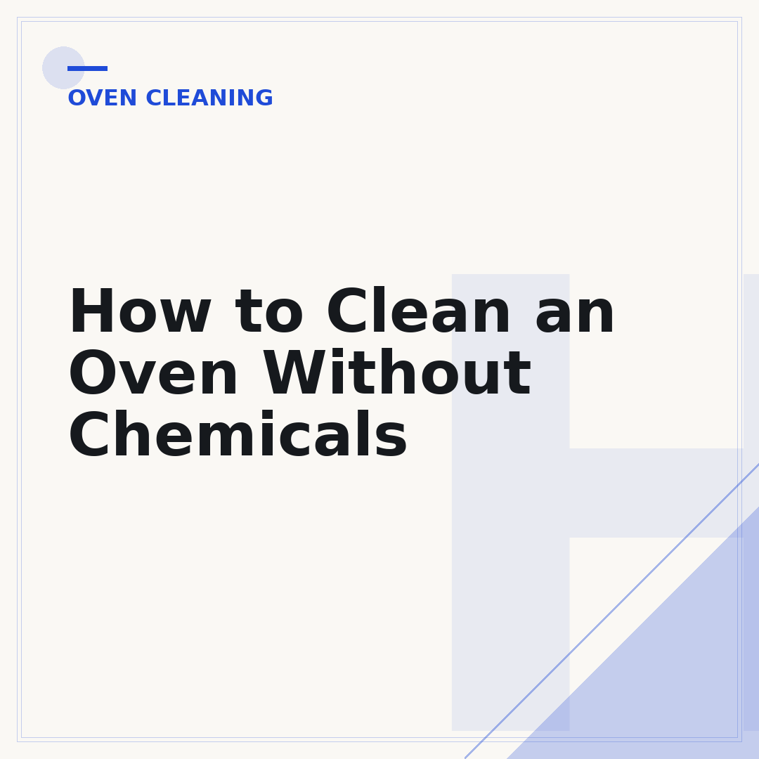 How to Clean an Oven Without Chemicals
