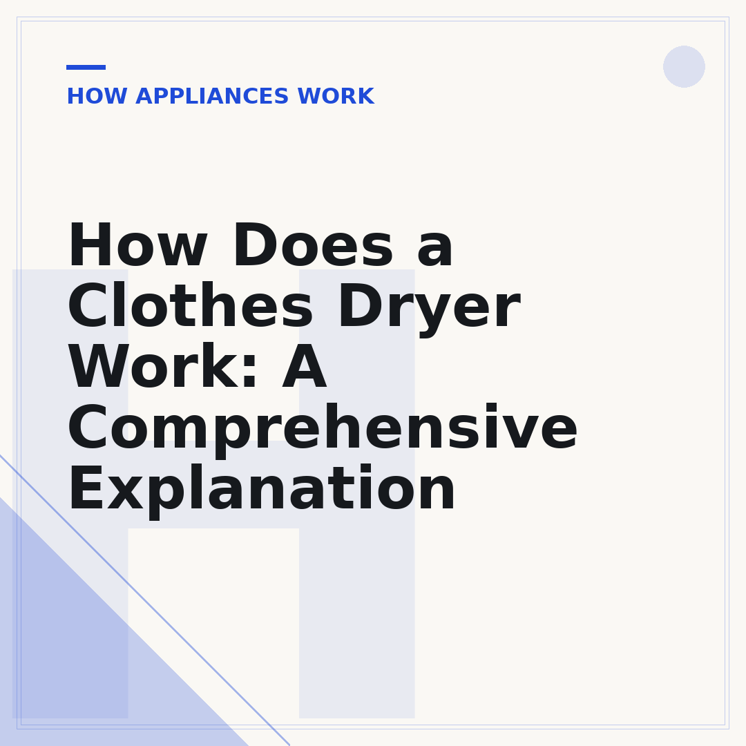 How Does a Clothes Dryer Work: A Comprehensive Explanation