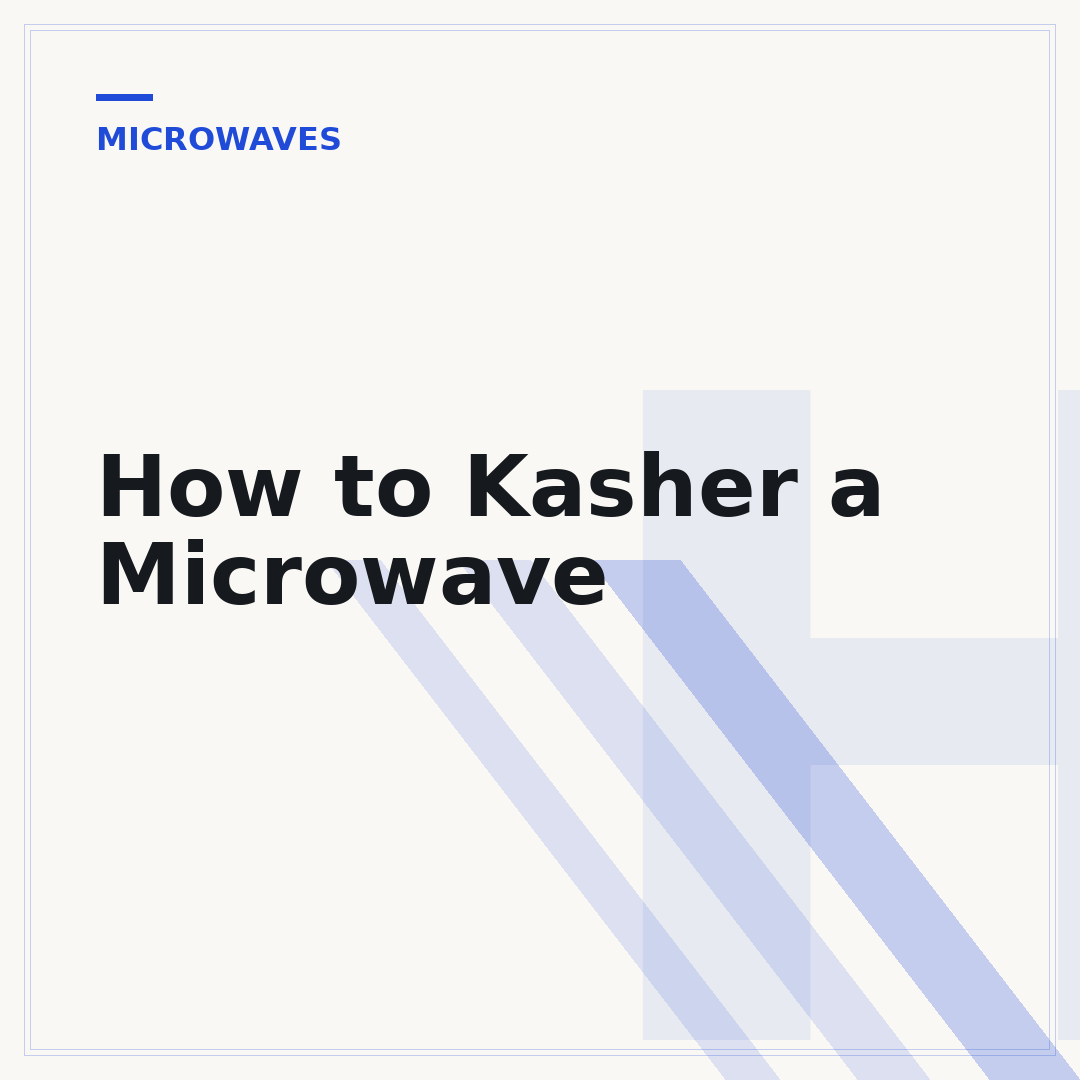 How to Kasher a Microwave