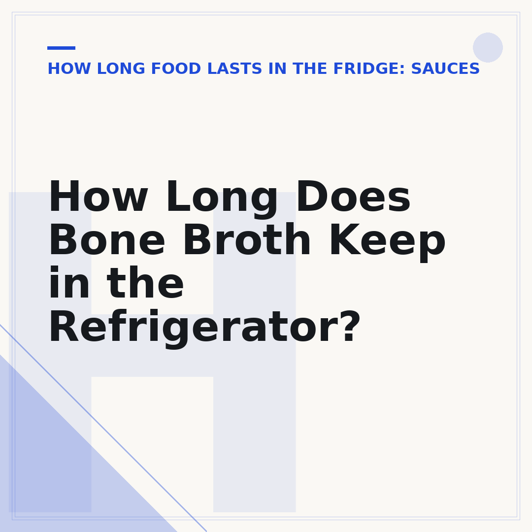 How Long Does Bone Broth Keep in the Refrigerator?