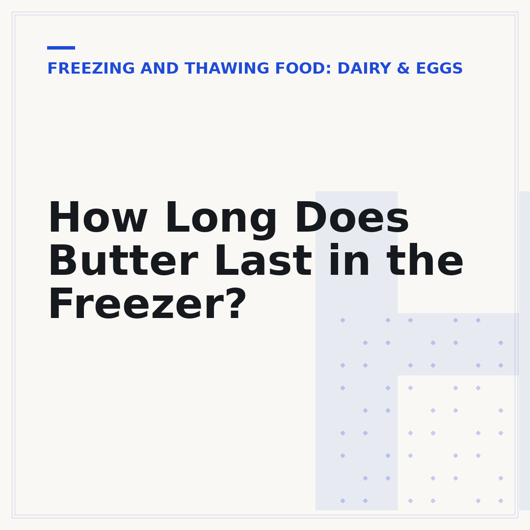 How Long Does Butter Last in the Freezer?