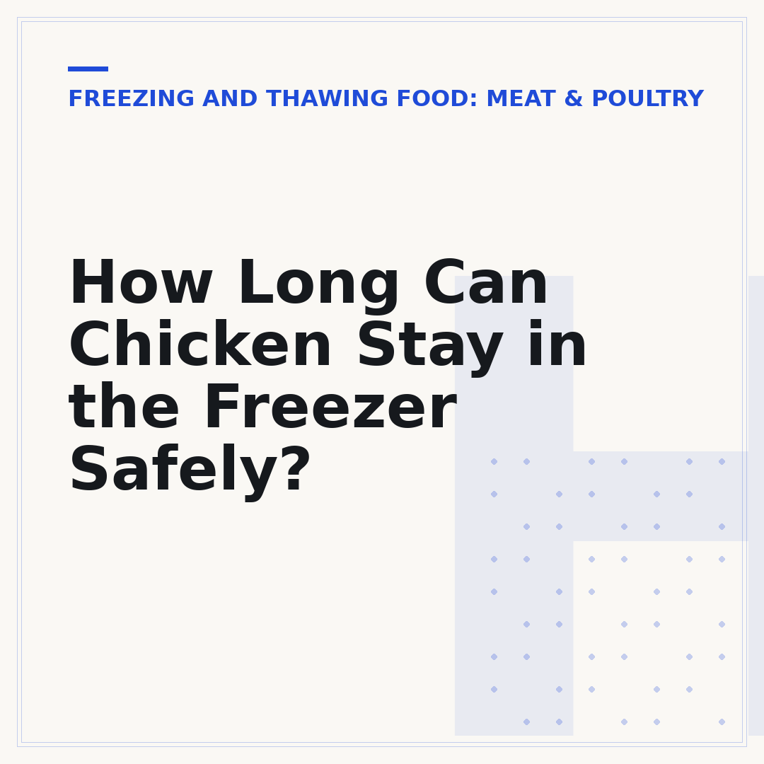 How Long Can Chicken Stay in the Freezer Safely?