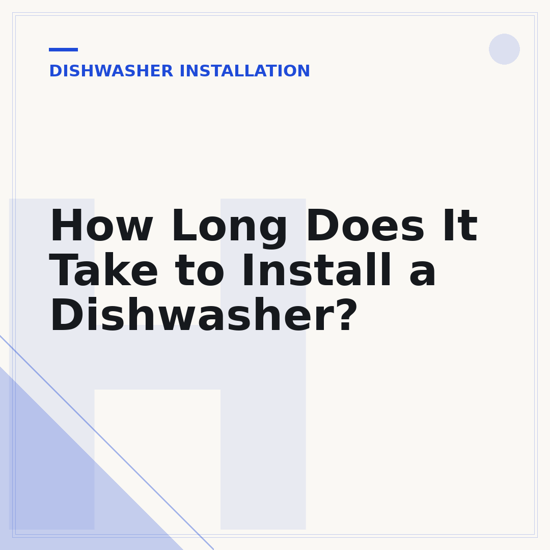 How Long Does It Take to Install a Dishwasher?