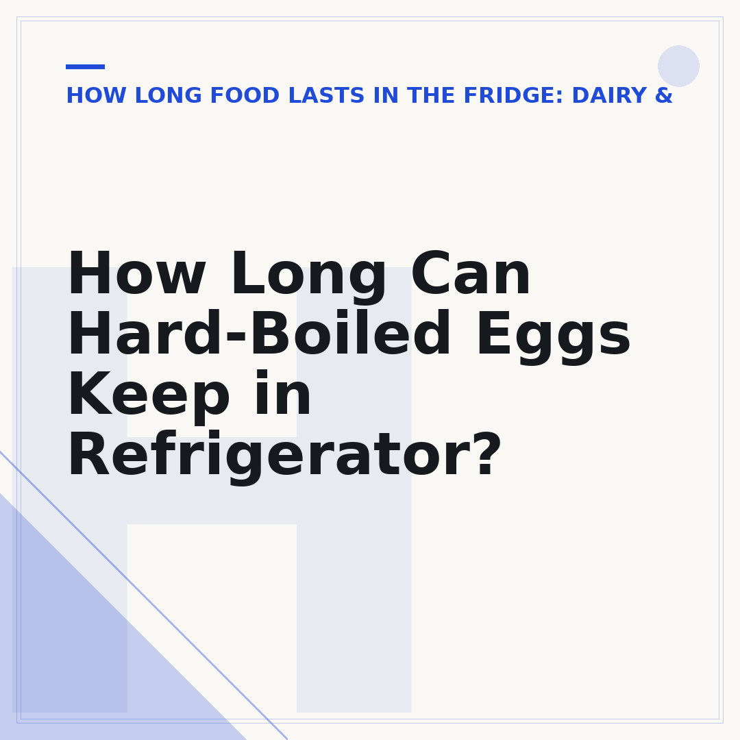 How Long Can Hard-Boiled Eggs Keep in Refrigerator?