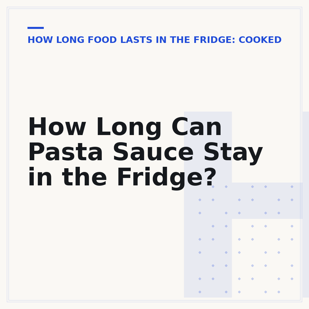 How Long Can Pasta Sauce Stay in the Fridge?