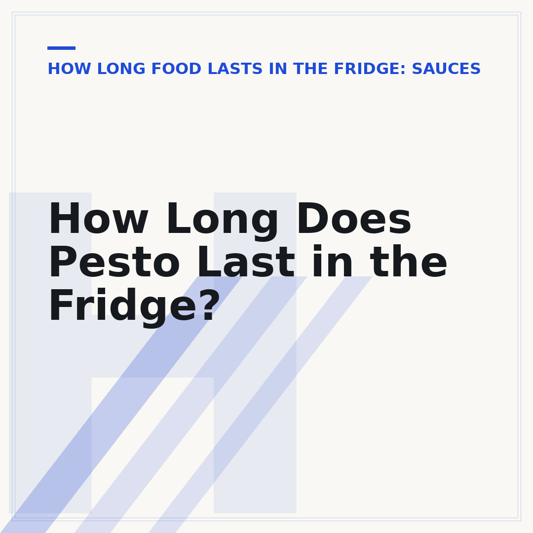 How Long Does Pesto Last in the Fridge?