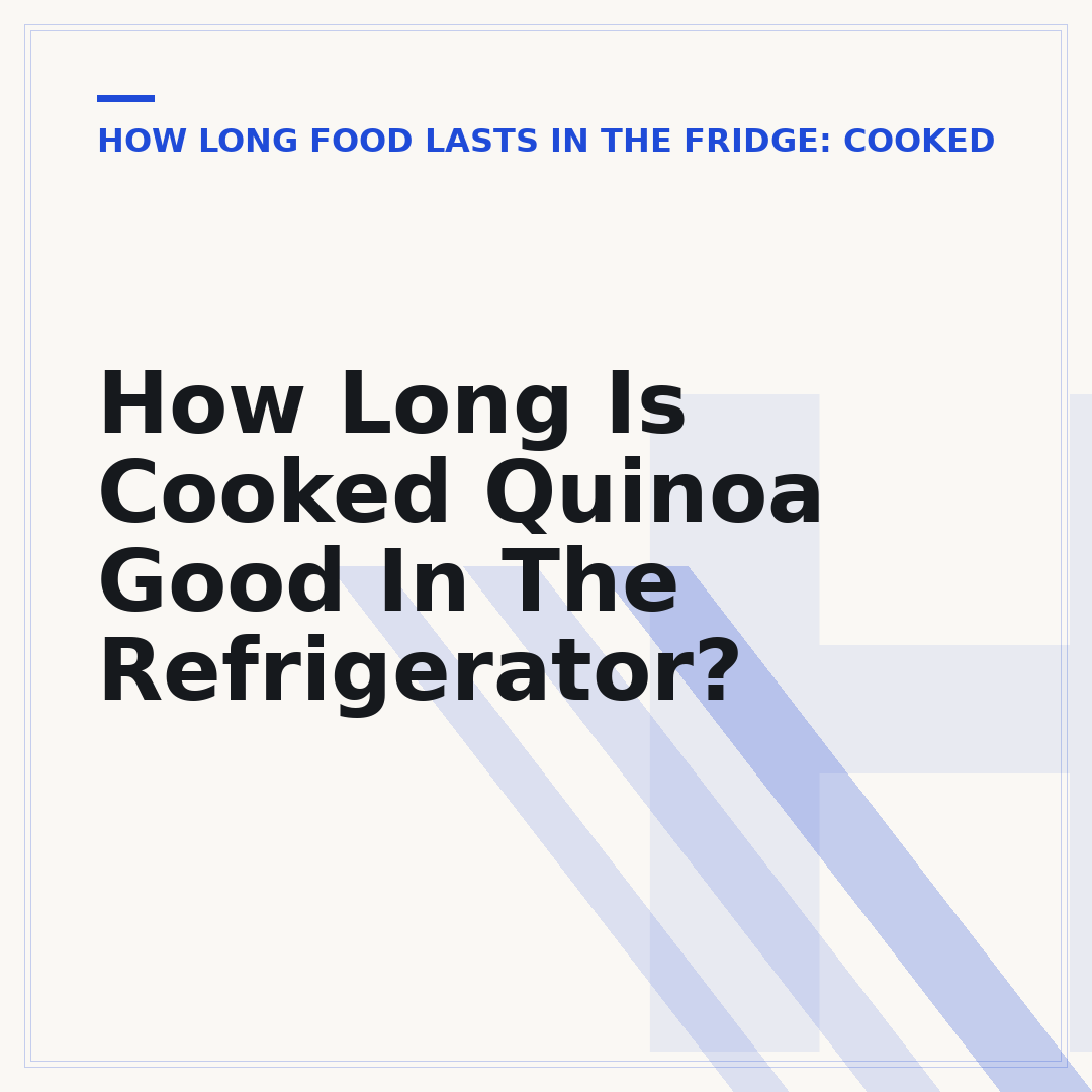 How Long Is Cooked Quinoa Good In The Refrigerator?