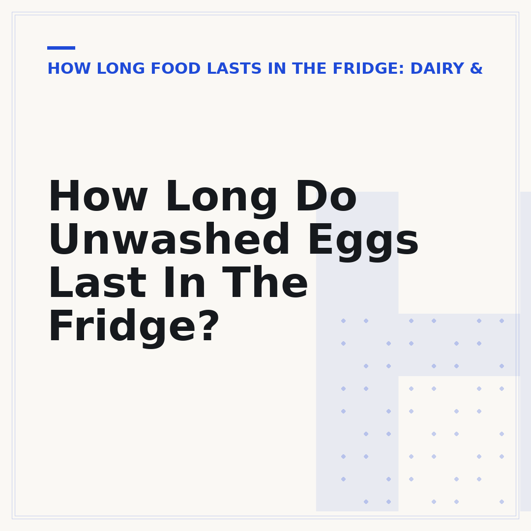 How Long Do Unwashed Eggs Last In The Fridge?