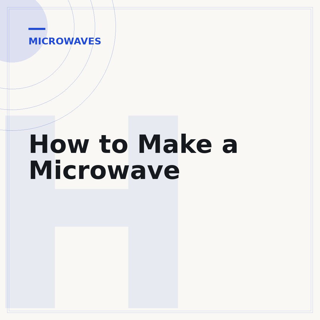 How to Make a Microwave