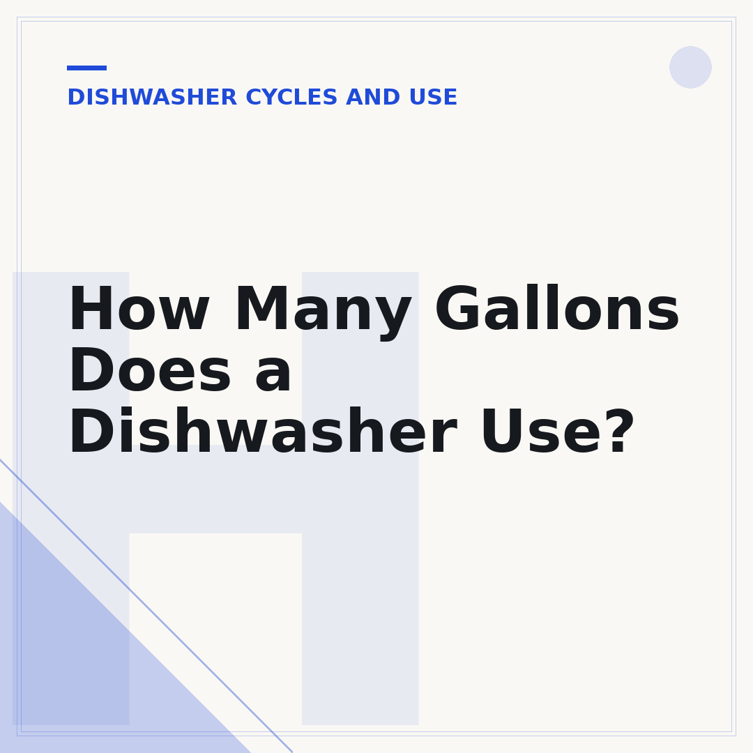 How Many Gallons Does a Dishwasher Use?