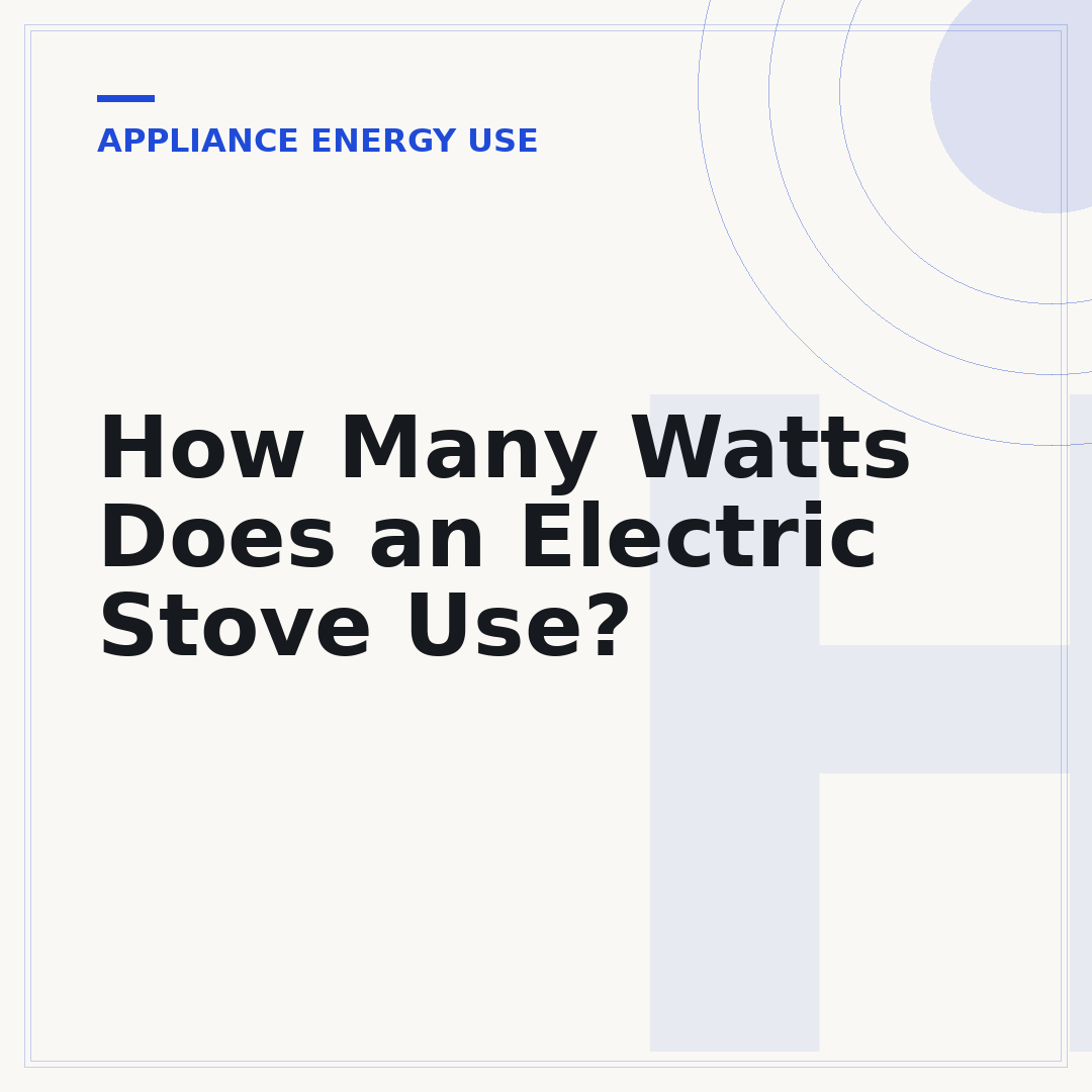 How Many Watts Does an Electric Stove Use?
