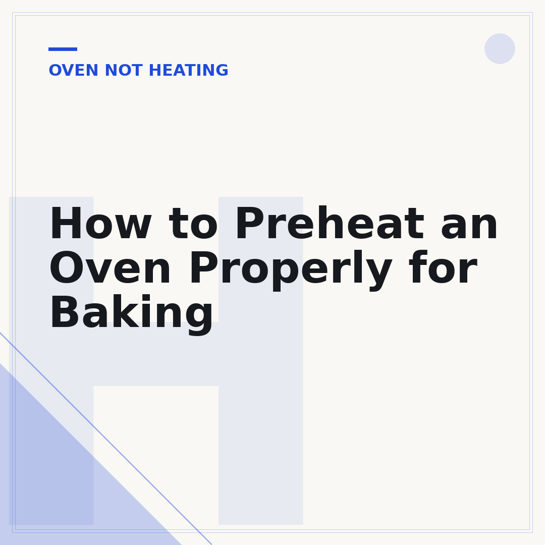 How to Preheat an Oven Properly for Baking