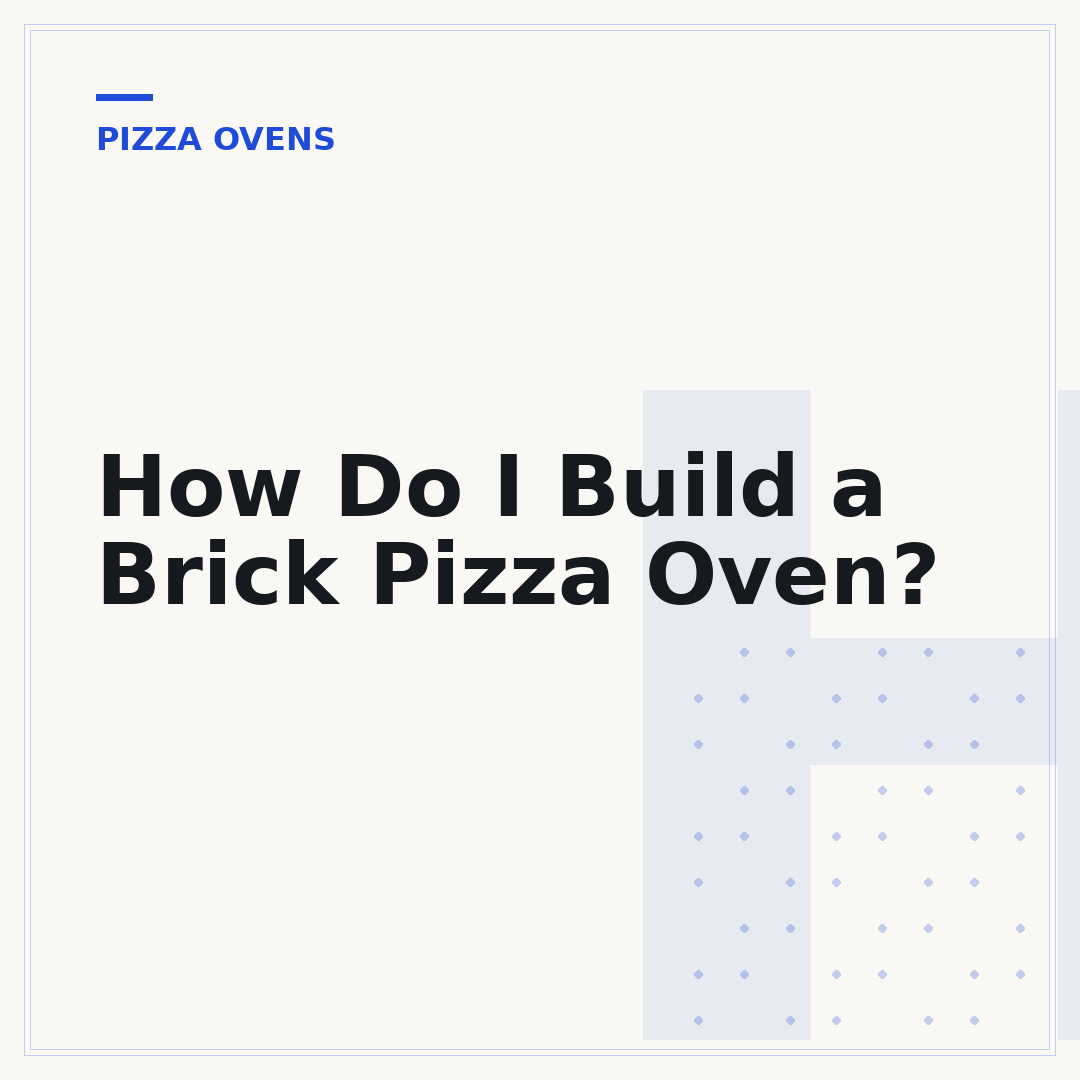How Do I Build a Brick Pizza Oven?