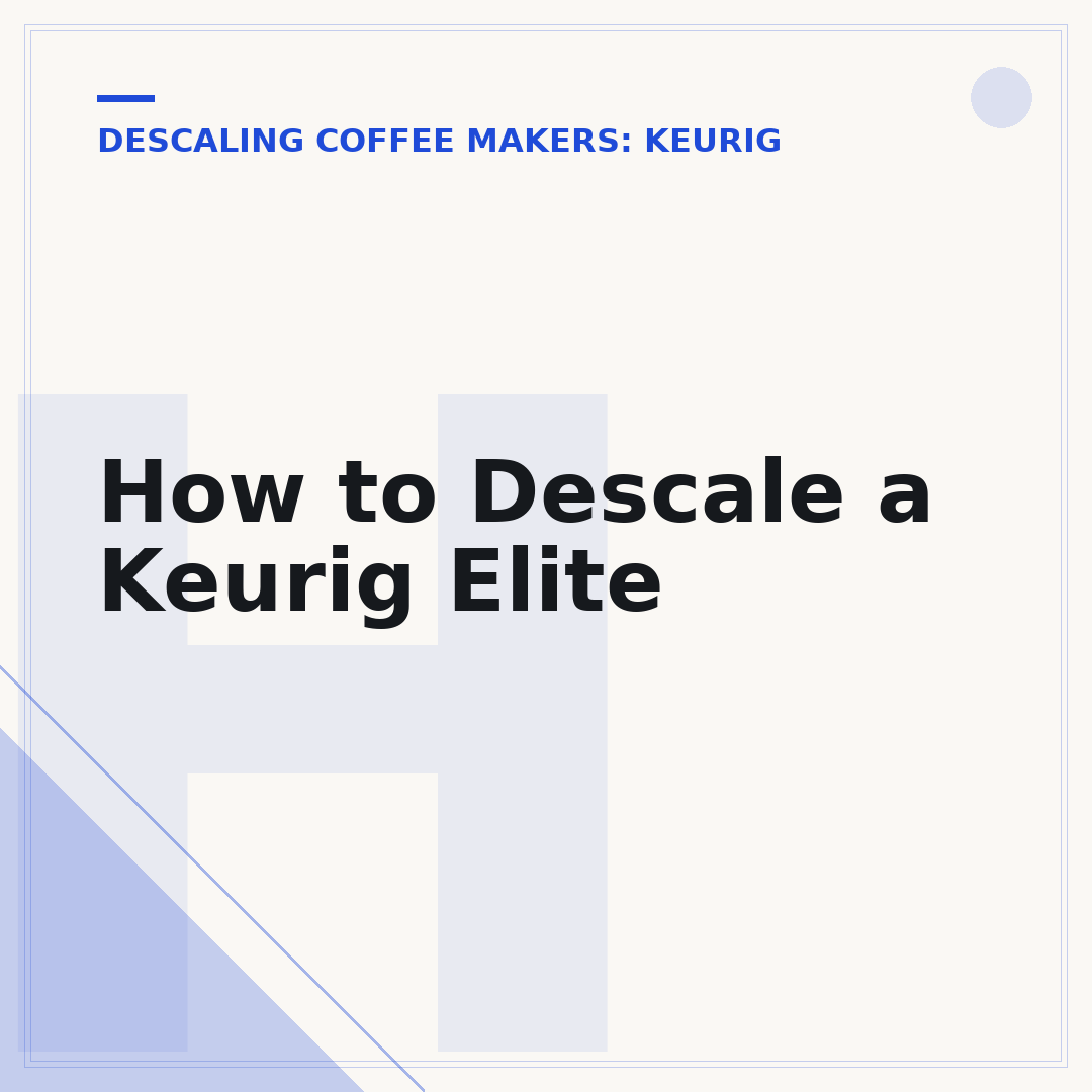 How to Descale a Keurig Elite