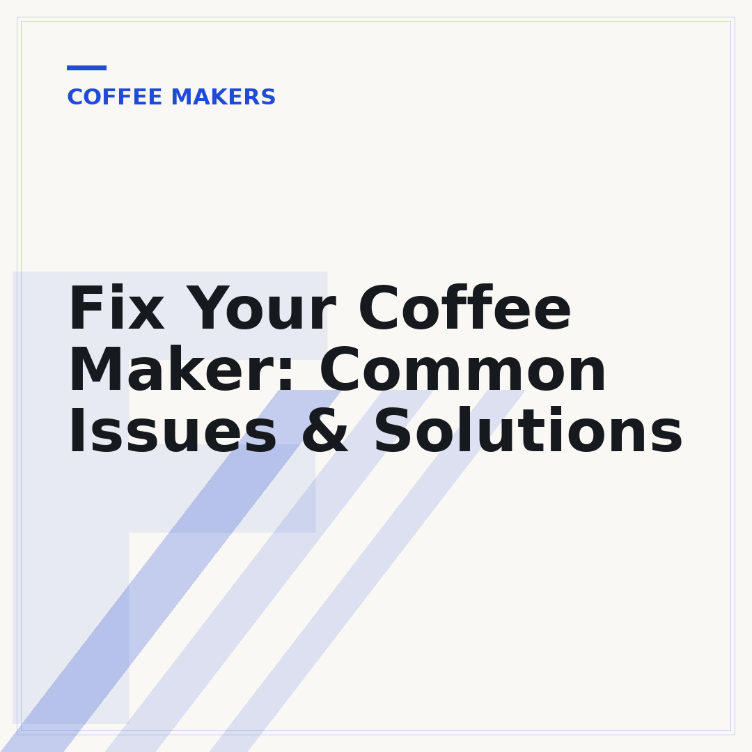 Fix Your Coffee Maker: Common Issues & Solutions