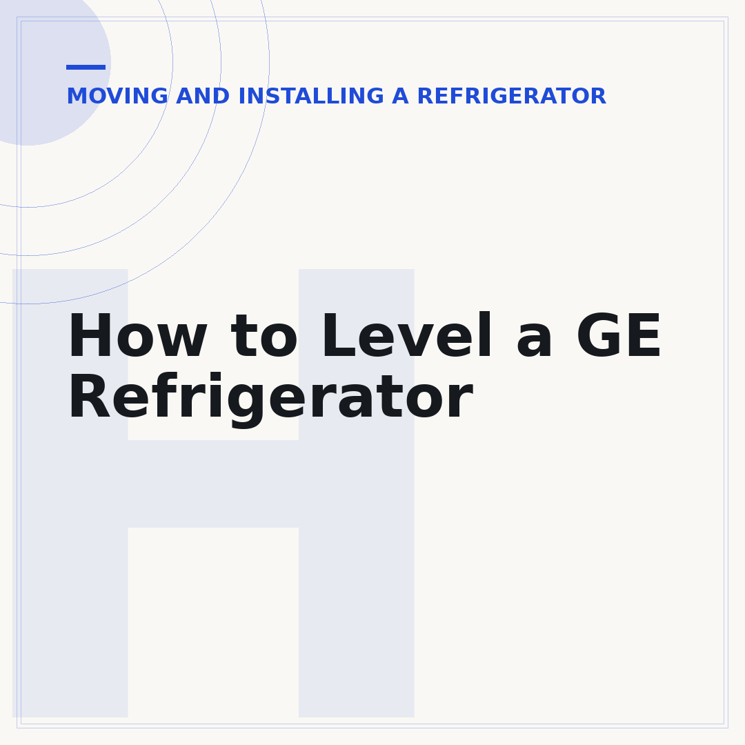 How to Level a GE Refrigerator
