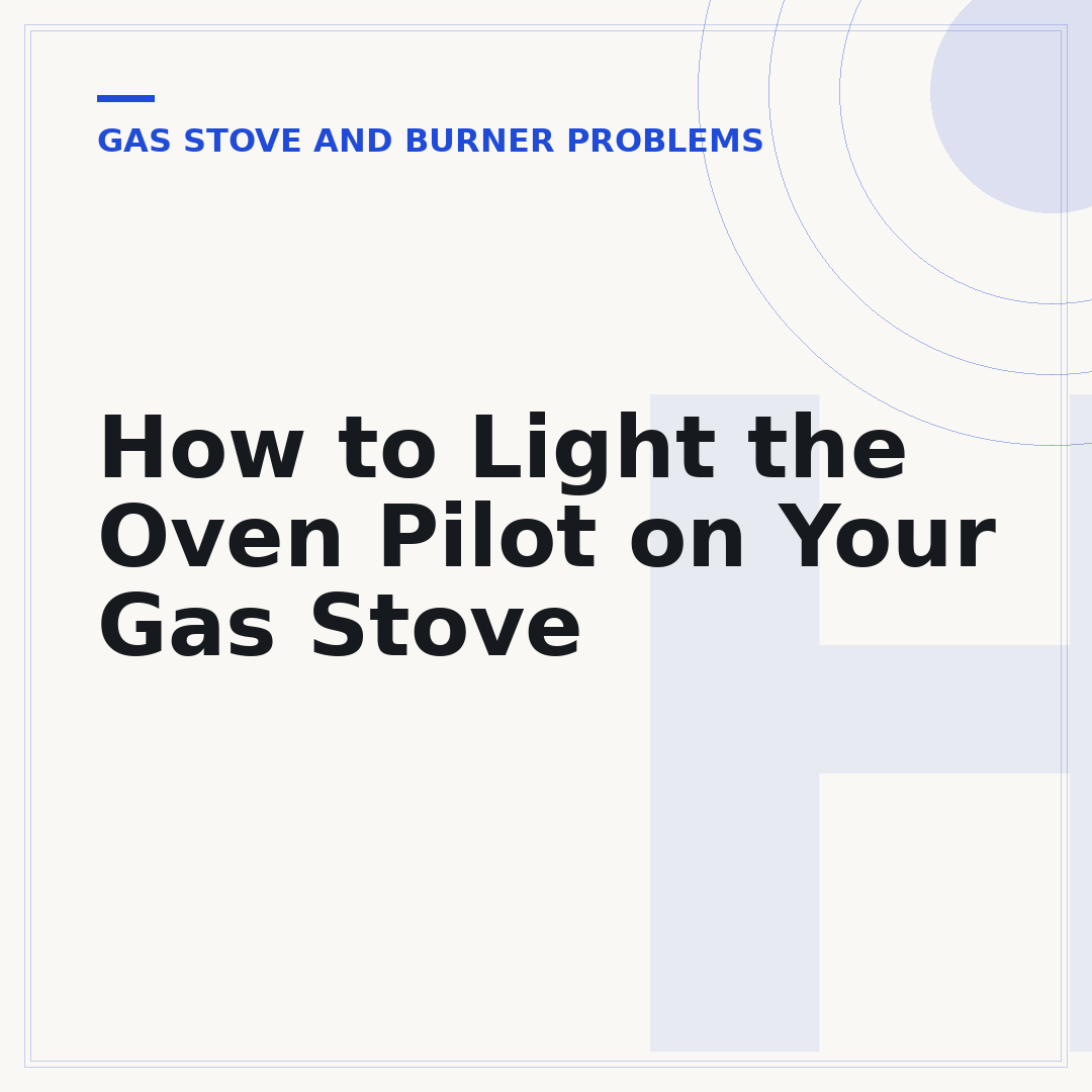 How to Light the Oven Pilot on Your Gas Stove