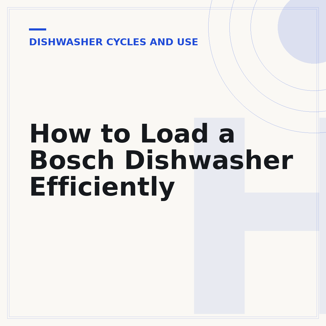 How to Load a Bosch Dishwasher Efficiently