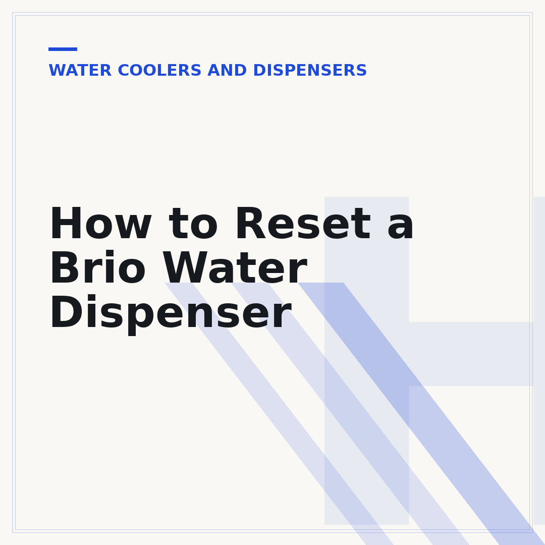 How to Reset a Brio Water Dispenser