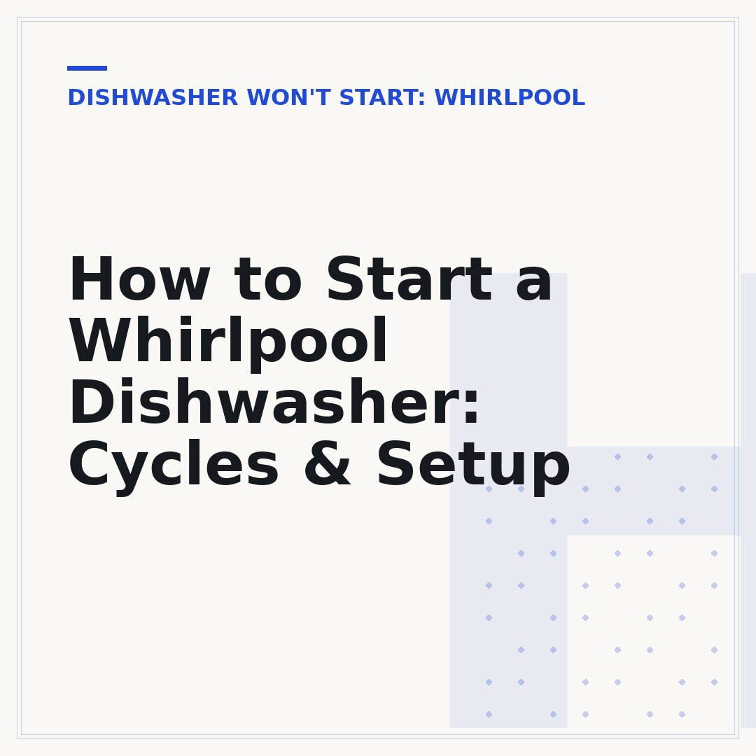 How to Start a Whirlpool Dishwasher: Cycles & Setup