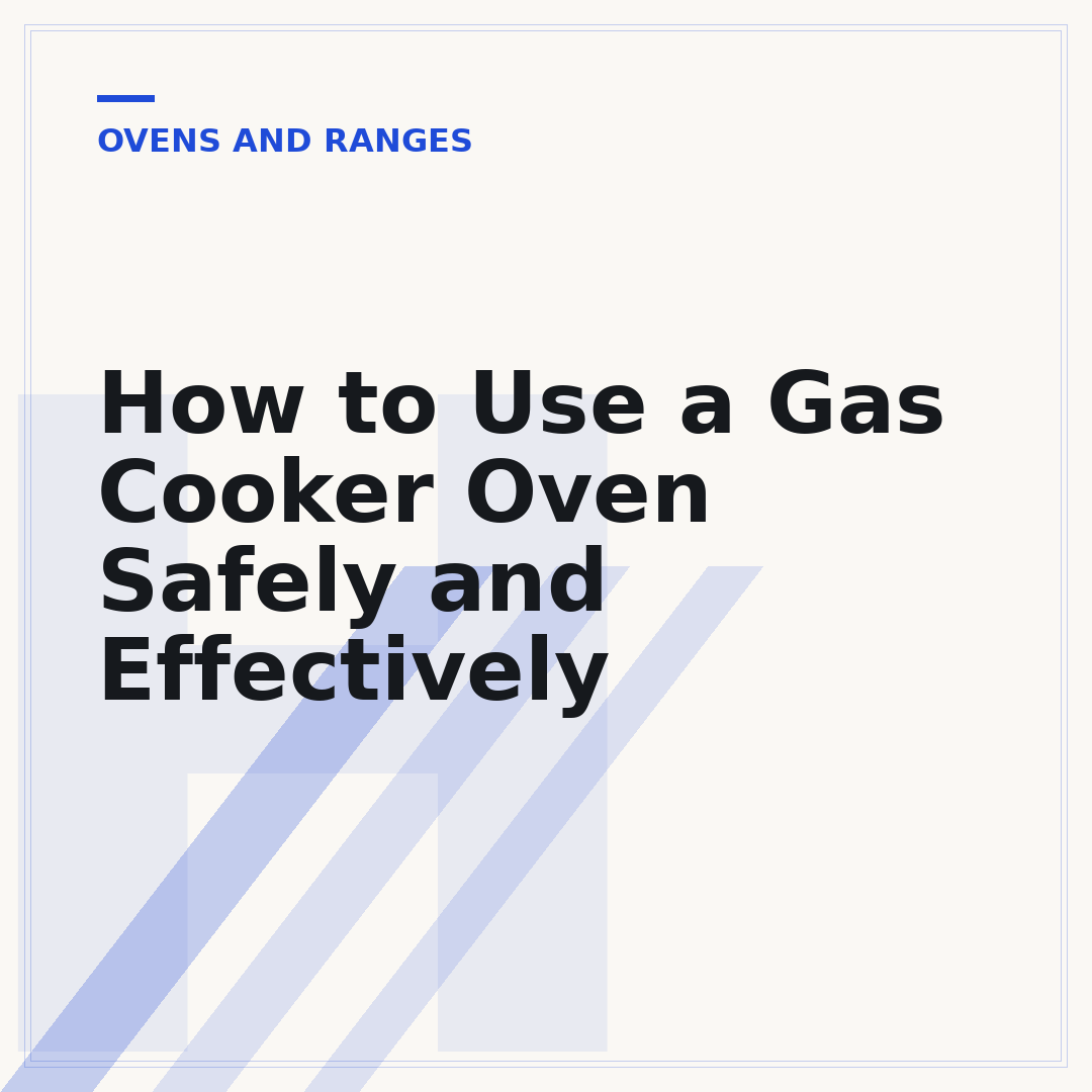 How to Use a Gas Cooker Oven Safely and Effectively
