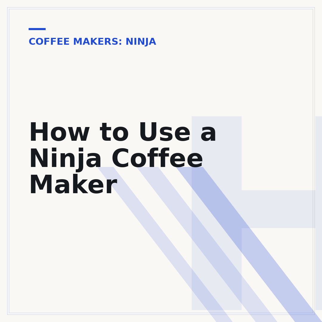How to Use a Ninja Coffee Maker