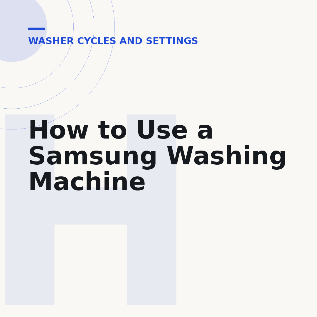 How to Use a Samsung Washing Machine