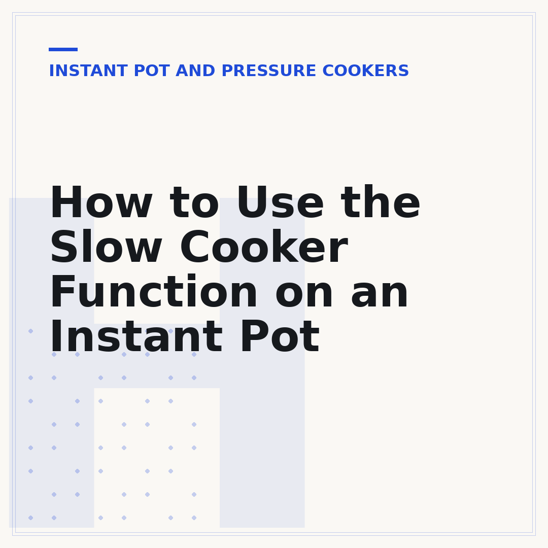 How to Use the Slow Cooker Function on an Instant Pot