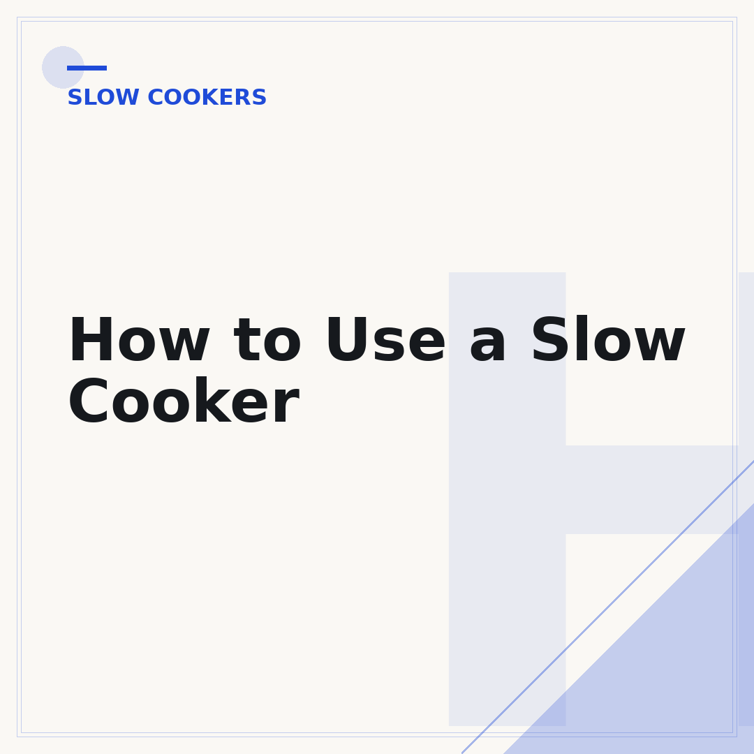 How to Use a Slow Cooker