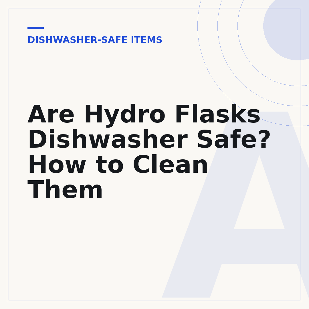 Are Hydro Flasks Dishwasher Safe? How to Clean Them